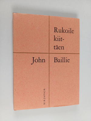 John Baillie : Rukoile kiittäen