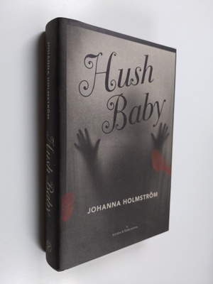 Johanna Holmström : Hush baby