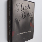 Johanna Holmström : Hush baby - pikkukuva 1
