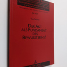 Vesa Oittinen : Der Akt als Fundament des Bewusstseins? :... - pikkukuva 1