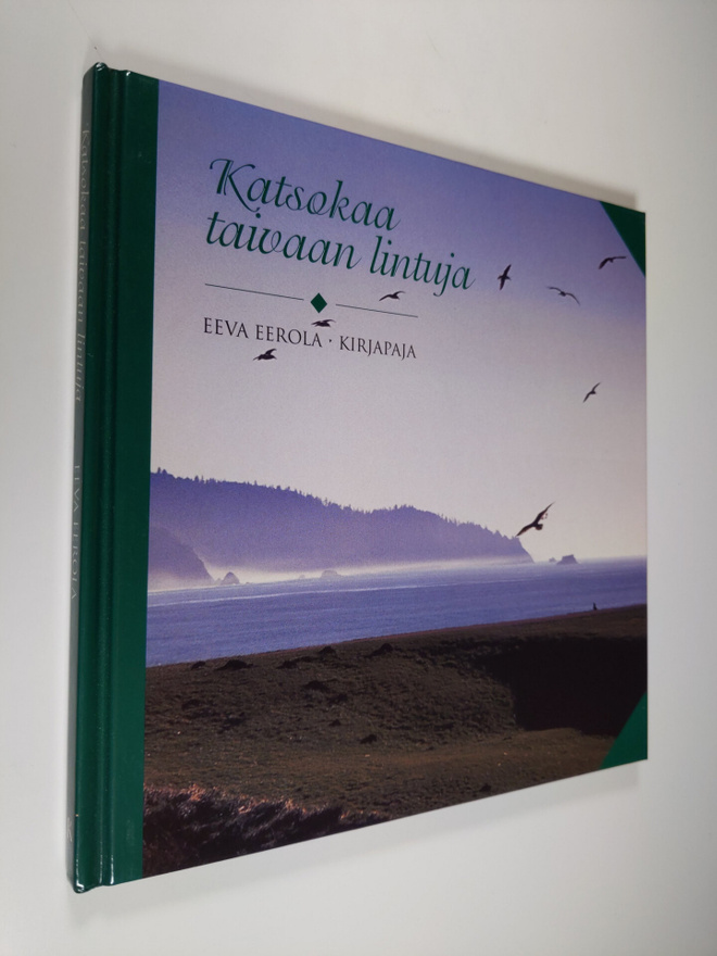 Eeva Eerola : Katsokaa taivaan lintuja