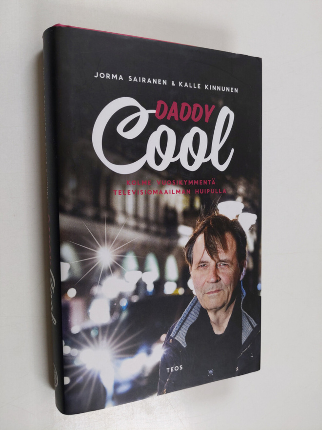 Jorma Sairanen : Daddy Cool : kolme vuosikymmentä televis...