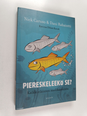 Nick Caruso : Piereskeleekö se? : kaikki eläinten suolika...