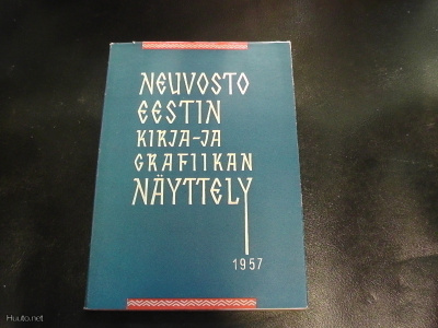 NEUVOSTO-EESTIN KIRJA- JA GRAFIIKAN NÄYTTELY 1957