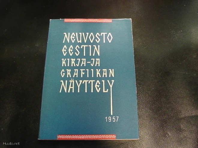 NEUVOSTO-EESTIN KIRJA- JA GRAFIIKAN NÄYTTELY 1957