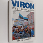 Matti Lukkari : Viron itsenäistyminen : kerran me voitamm... - pikkukuva 1