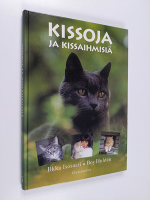 Ilkka Isosaari : Kissoja ja kissaihmisiä