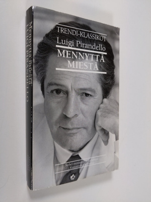 Luigi Pirandello : Mennyttä miestä