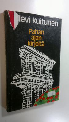 Kalevi Kuitunen : Pahan ajan kirjeitä