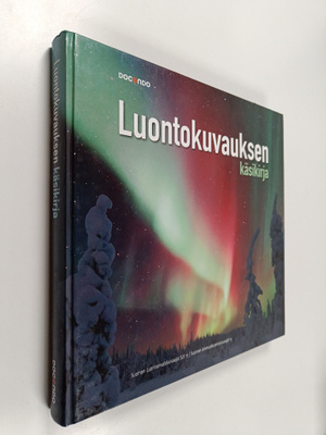 Markku (toim.) Saiha : Luontokuvauksen käsikirja