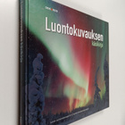Markku (toim.) Saiha : Luontokuvauksen käsikirja - pikkukuva 1