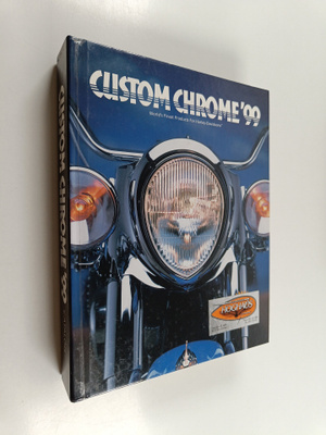 Custom Chrome '99 : world's finest products for Harley-Da...