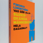 Fredrik Lindström : Vad gör alla superokända människor he... - pikkukuva 1