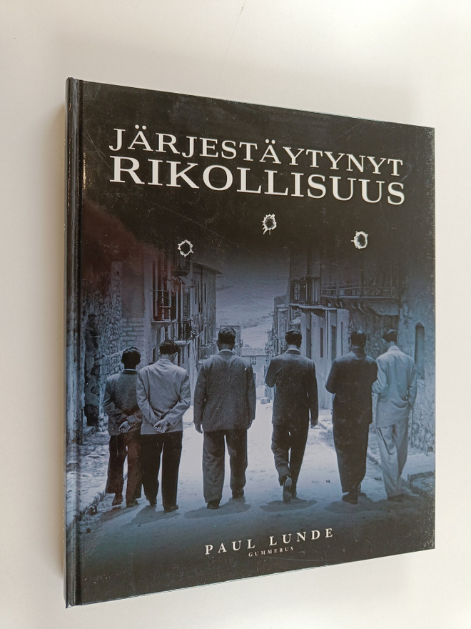 Paul Lunde : Järjestäytynyt rikollisuus