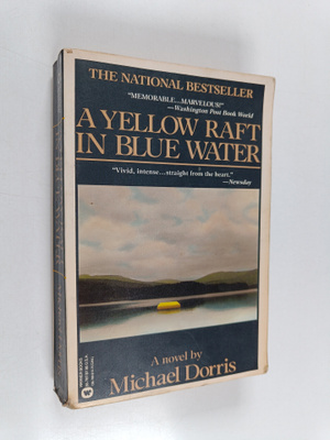 Michael Dorris : A Yellow Raft in Blue Water
