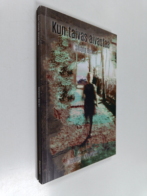 Silvana Berki : Kun taivas aivastaa (signeerattu, tekijän...