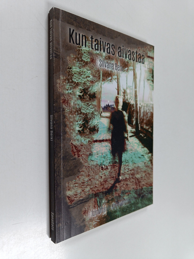 Silvana Berki : Kun taivas aivastaa (signeerattu, tekijän...