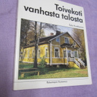 Esko Kuokkanen : Toivekoti vanhasta talosta - pikkukuva 1
