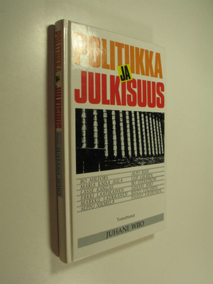Juhani (toim.) Wiio : Politiikka ja julkisuus : Keskustan...