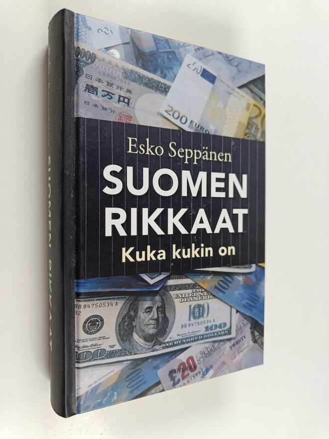 Esko Seppänen : Suomen rikkaat : kuka kukin on (signeerat...