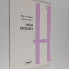 Riitta-Liisa (toim.) Heikkinen ym. : Hoitava kohtaaminen - pikkukuva 1