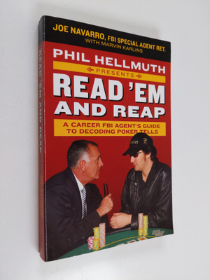 Joe Navarro ym. : Phil Hellmuth Presents Read 'Em and Rea...