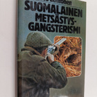 Leo Lehtonen : Suomalainen metsästysgangsterismi - pikkukuva 1