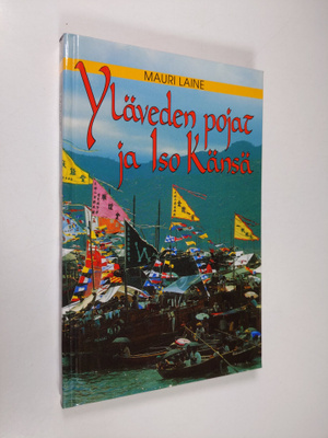 Mauri Laine : Yläveden pojat ja Iso Känsä : seikkailukert...