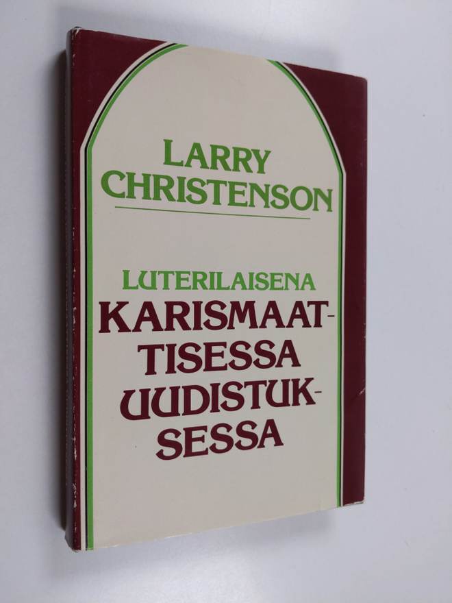 Larry Christenson : Luterilaisena karismaattisessa uudist...