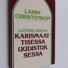 Larry Christenson : Luterilaisena karismaattisessa uudist... - pikkukuva 1