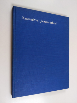 Lassi Nummi : Kuusimittaa ja muita säkeitä (signeerattu, ...