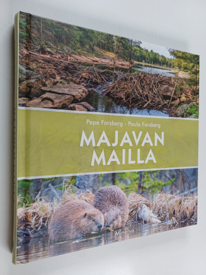 Pepe Forsberg : Majavan mailla