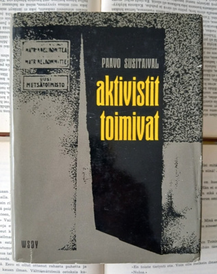Paavo Susitaival - Aktivistit toimivat (sid.)