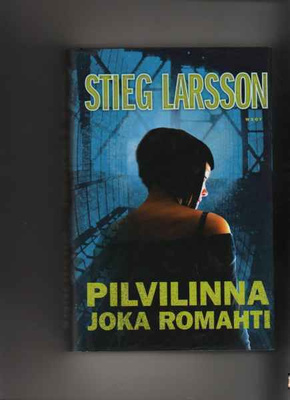 Larsson, Stieg: Pilvilinna joka romahti, WSOY 2008, skp, 1.p