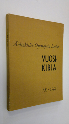 Äidinkielen opettajain liiton vuosikirja IX 1961