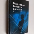 Saana Katila : Maanalaiset tanssivat aamuisin - pikkukuva 1