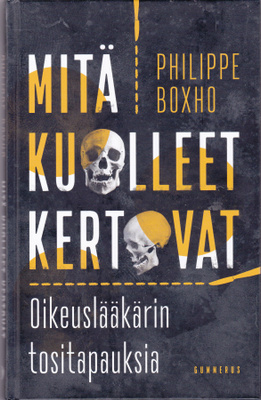 MItä kuolleet kertoavat