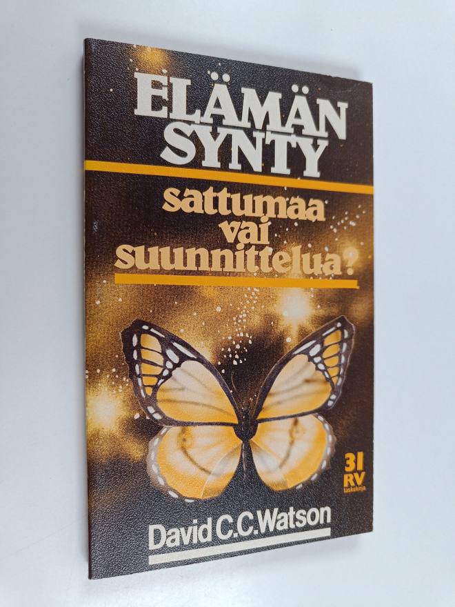 David C. C. Watson : Elämän synty : sattumaa vai suunnitt...