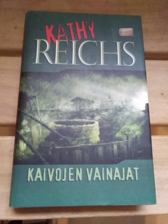 Kathy Reichs: Kaivojen vainajat