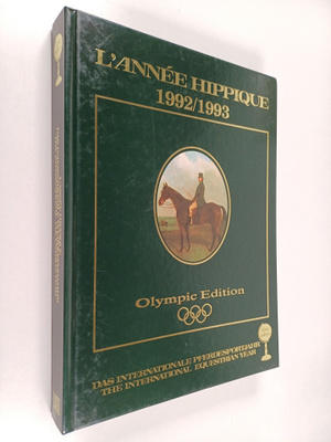 Max E. Ammann : L'Annee Hippique 1992/1993 : Olympic Edition