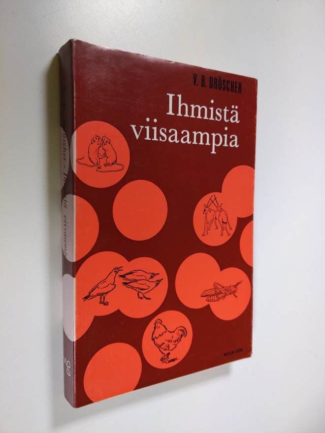 Vitus B. Dröscher : Ihmistä viisaampia : viettien, vaisto...