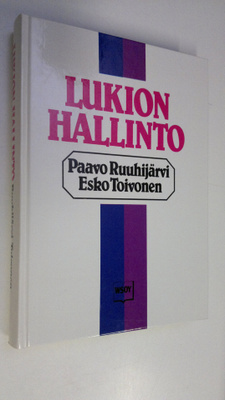 Paavo Ruuhijärvi : Lukion hallinto