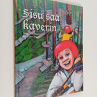 Tiina Tikkanen : Sisu saa kaverin - pikkukuva 1