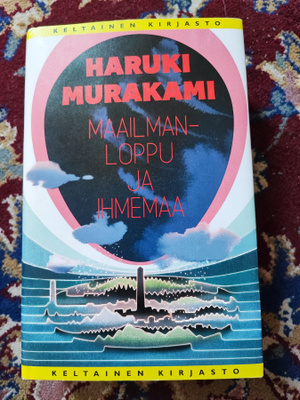 Maailmanloppu ja ihmemaa Haruki Murakami