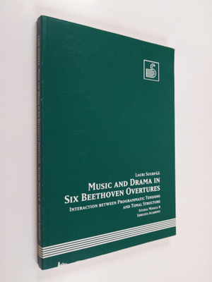 Lauri Suurpää : Music and drama in six Beethoven overture...