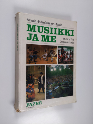 Tapani ym. Arvola : Musica 7-9, Musiikki ja me : peruskou...