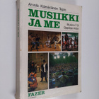 Tapani ym. Arvola : Musica 7-9, Musiikki ja me : peruskou... - pikkukuva 1