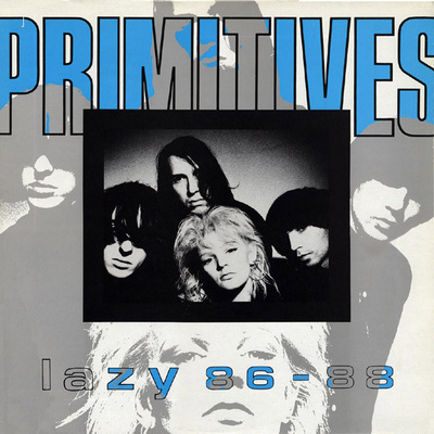 The Primitives – Lazy 86 - 88