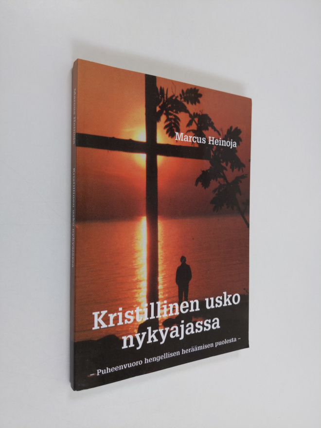 Marcus Heinoja : Kristillinen usko nykyajassa : puheenvuo...
