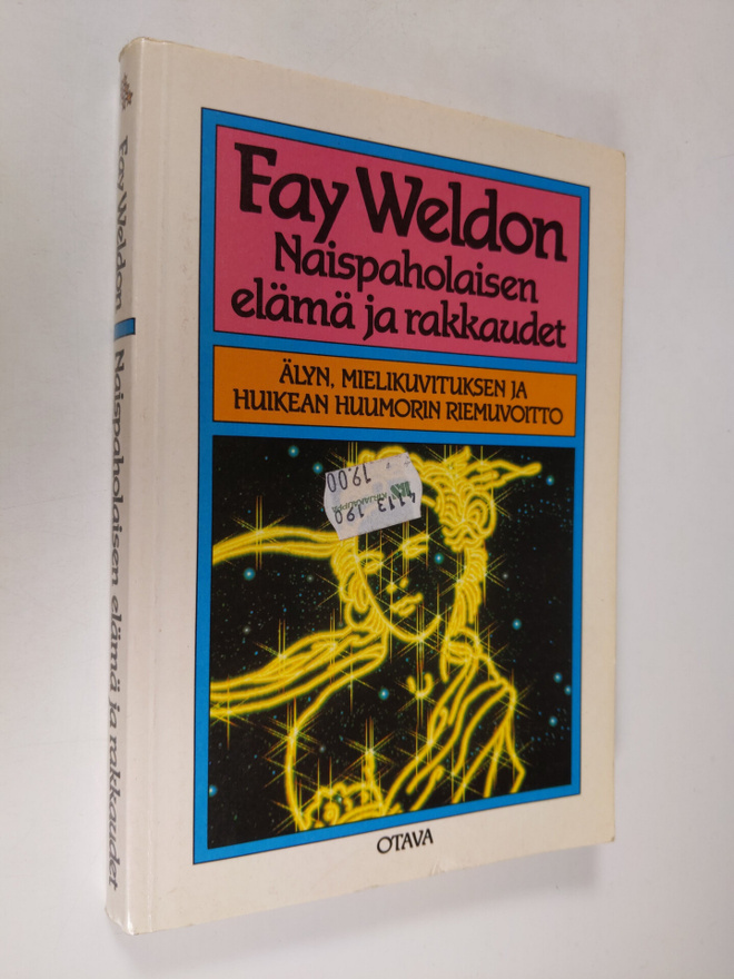 Fay Weldon : Naispaholaisen elämä ja rakkaudet